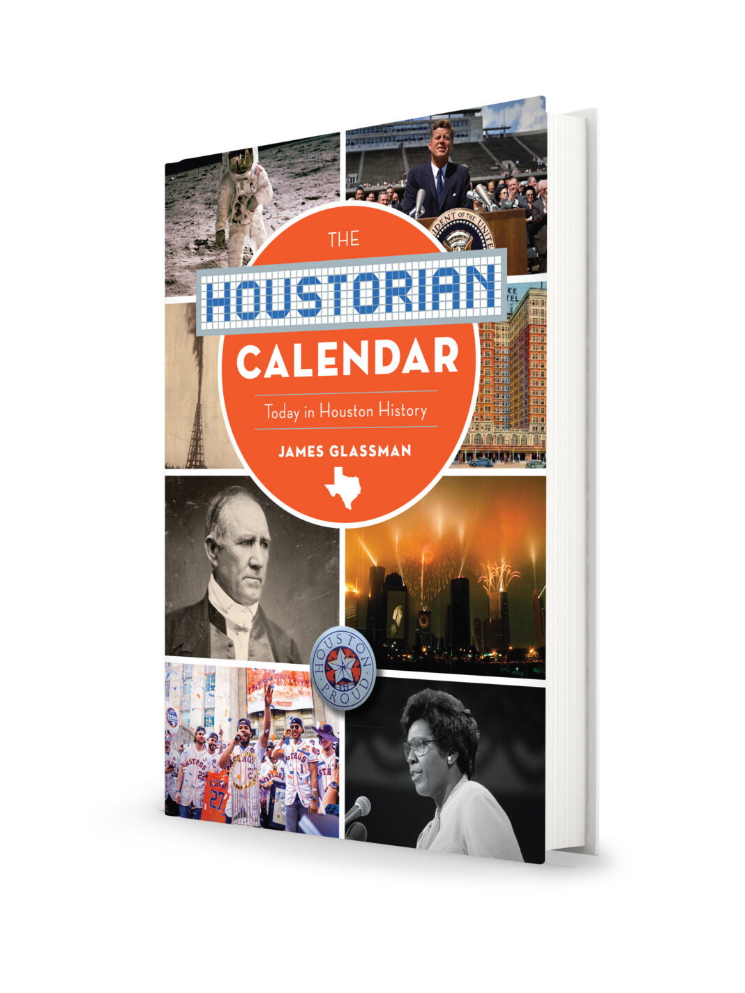 Houston’s Past Is Now In Calendar Form Houston’s Past Is Now In Calendar Form