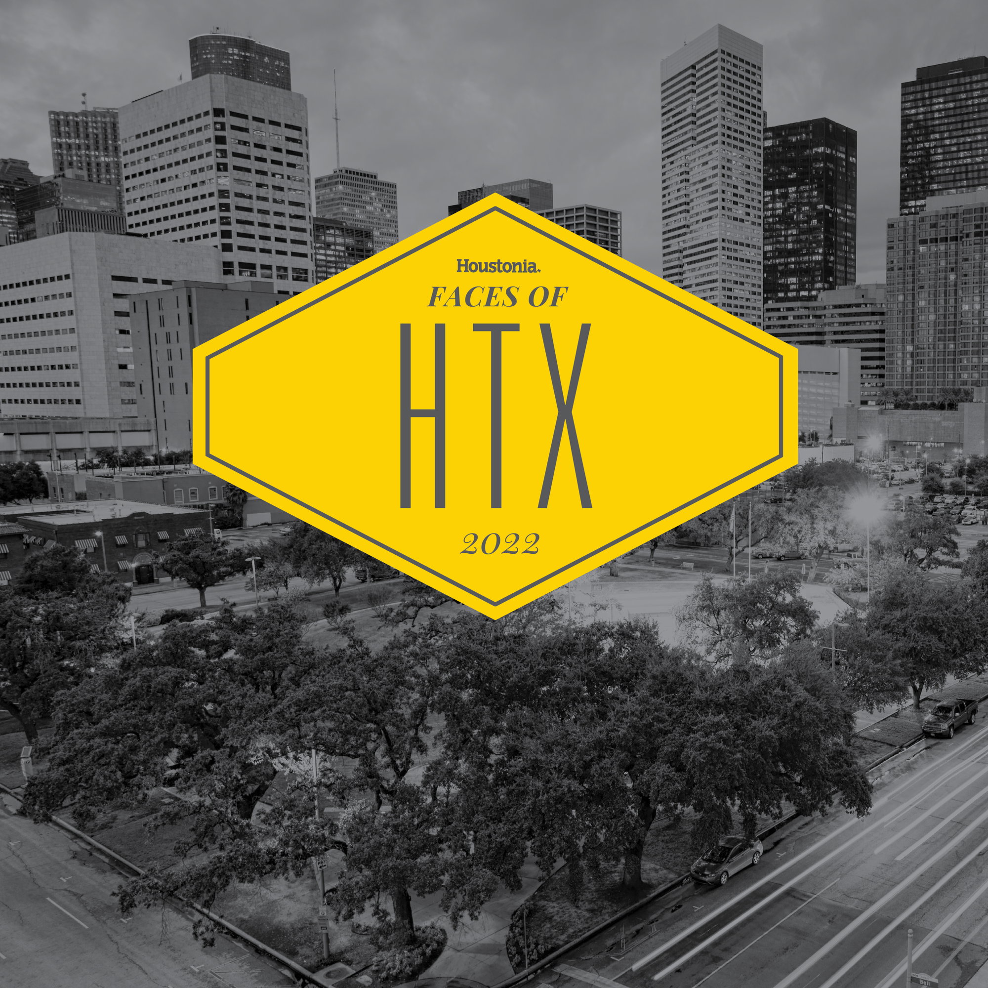 Faces of Houston 2021-2022 Faces of Houston 2021-2022